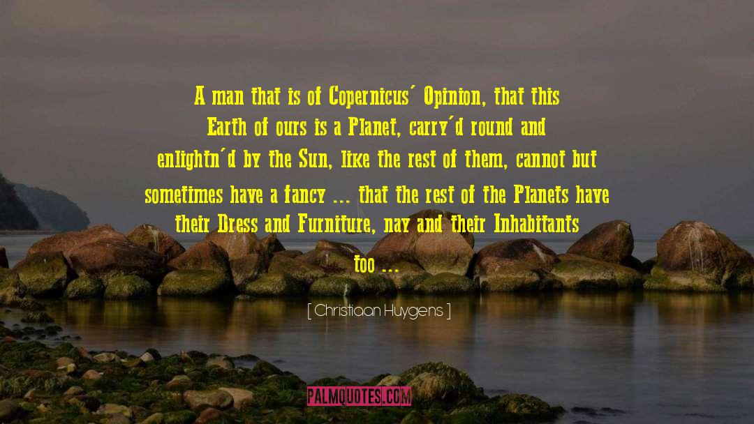 Life On Other Planets quotes by Christiaan Huygens