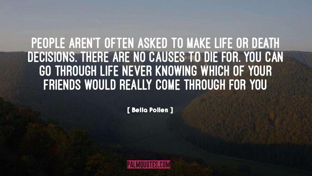Life Or Death quotes by Bella Pollen