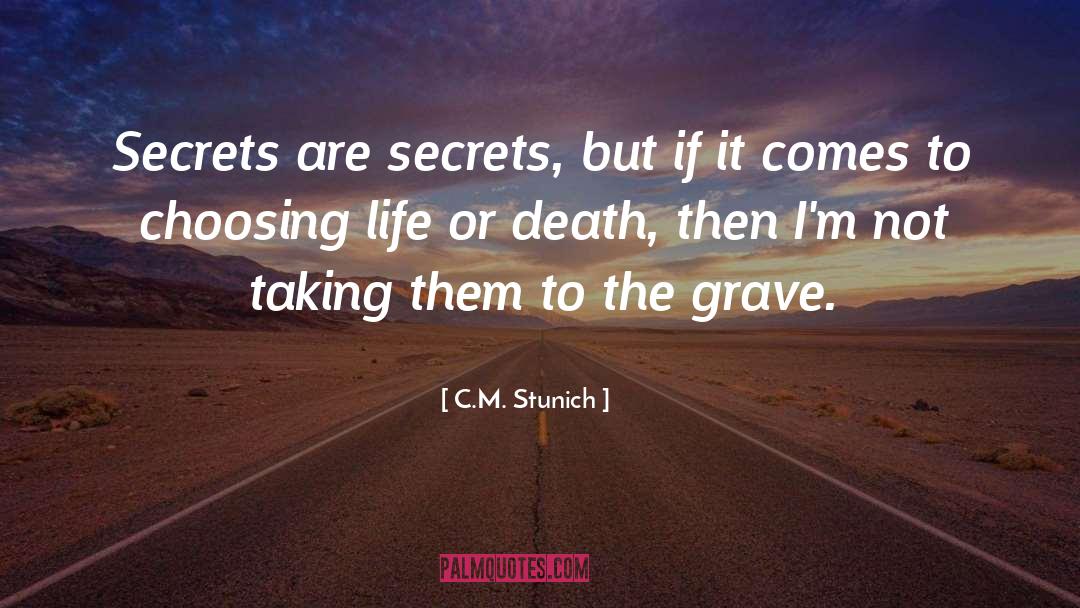 Life Or Death quotes by C.M. Stunich