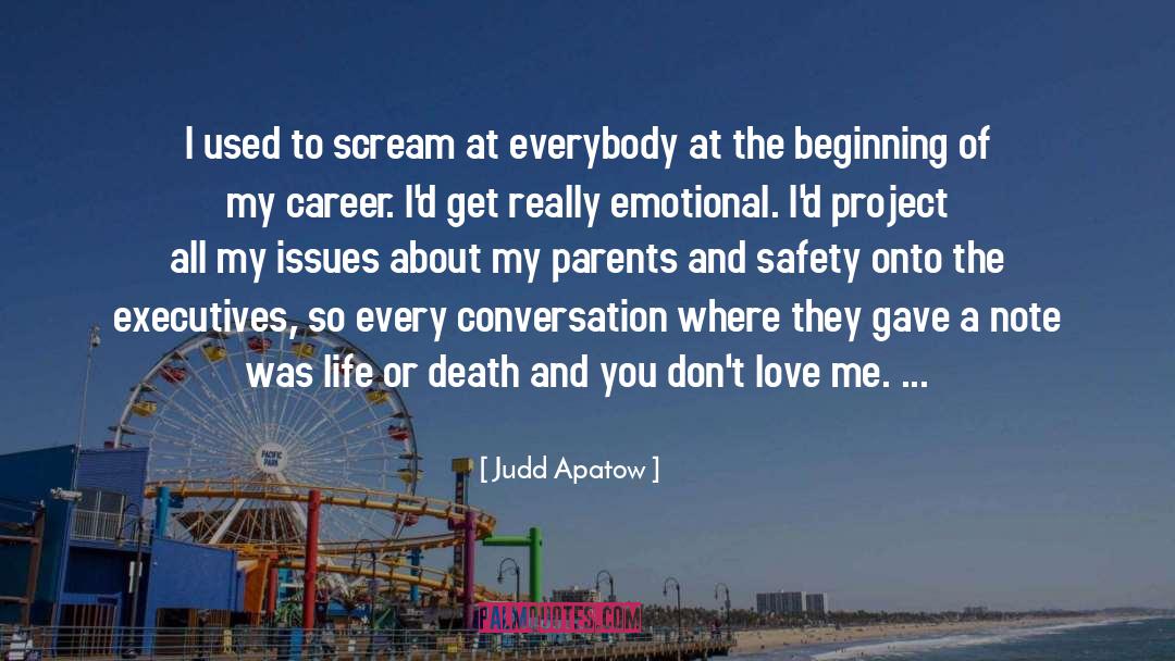 Life Or Death quotes by Judd Apatow