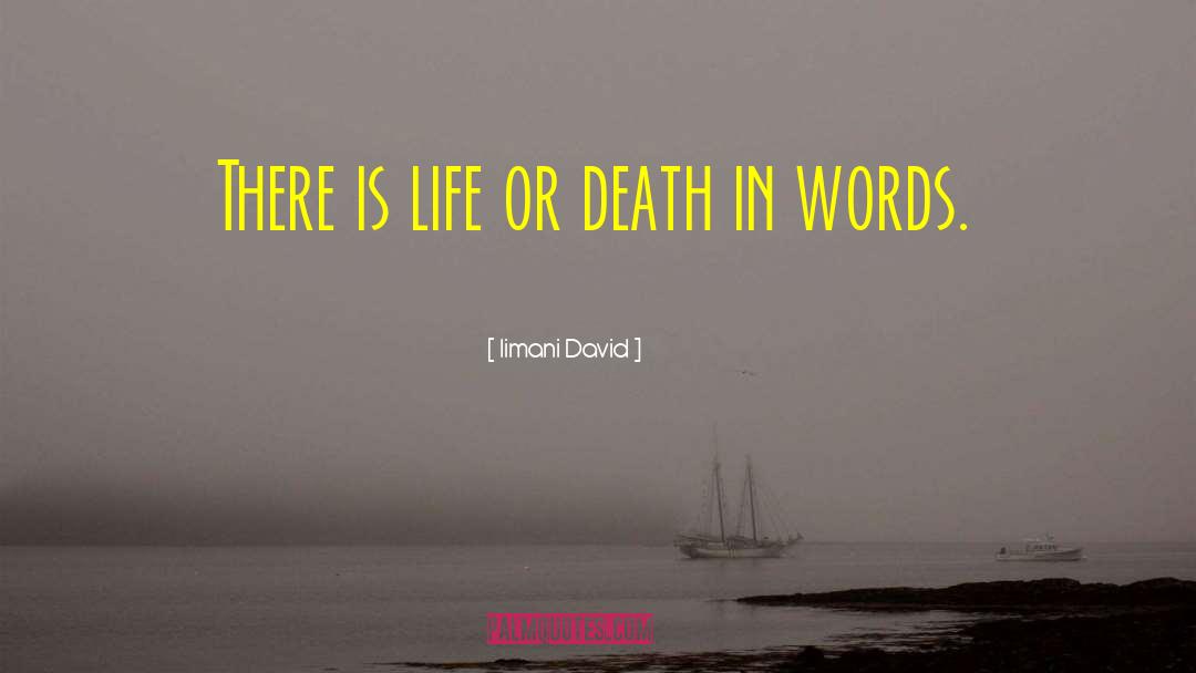 Life Or Death quotes by Iimani David