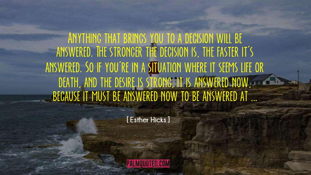 Life Or Death quotes by Esther Hicks