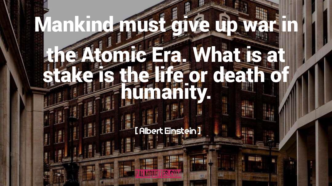 Life Or Death quotes by Albert Einstein