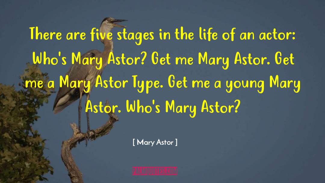 Life Partners quotes by Mary Astor