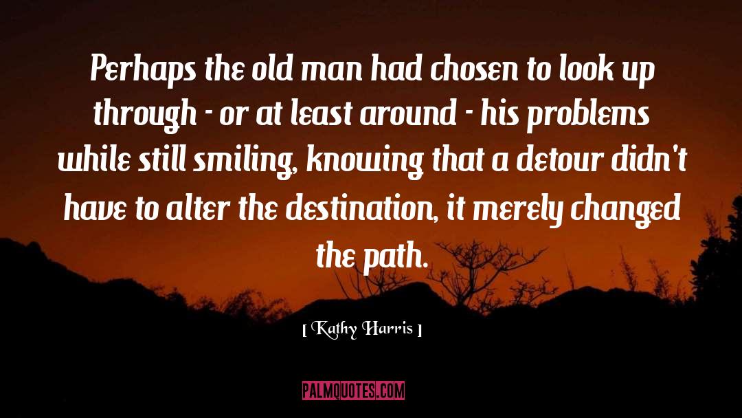 Life Path quotes by Kathy Harris