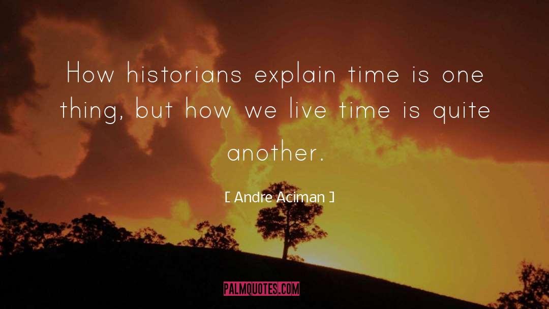 Life Patience quotes by Andre Aciman