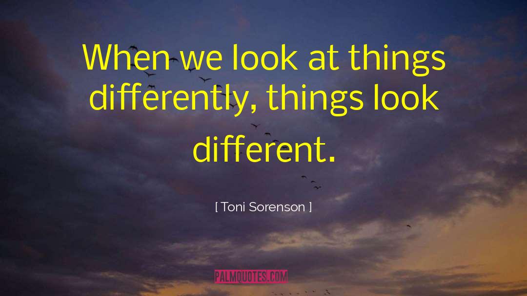 Life Perspective quotes by Toni Sorenson