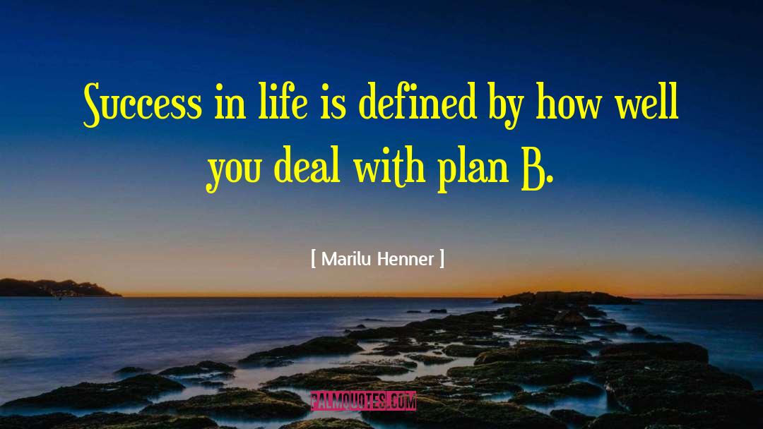 Life Plan quotes by Marilu Henner