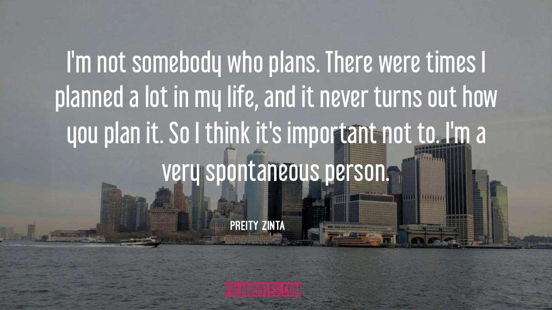 Life Plan quotes by Preity Zinta
