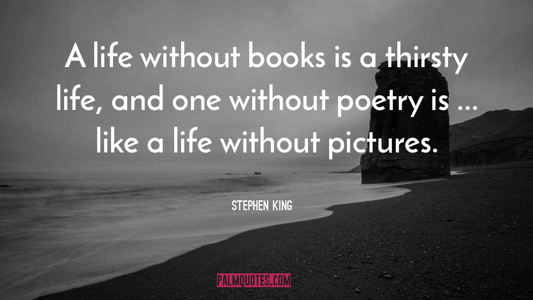 Life Poetry quotes by Stephen King