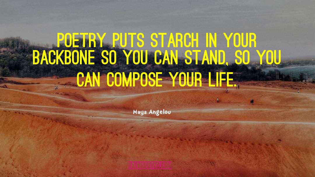 Life Poetry quotes by Maya Angelou