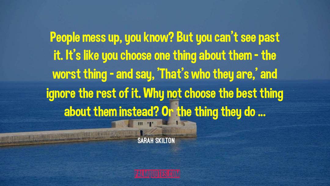 Life Positive quotes by Sarah Skilton