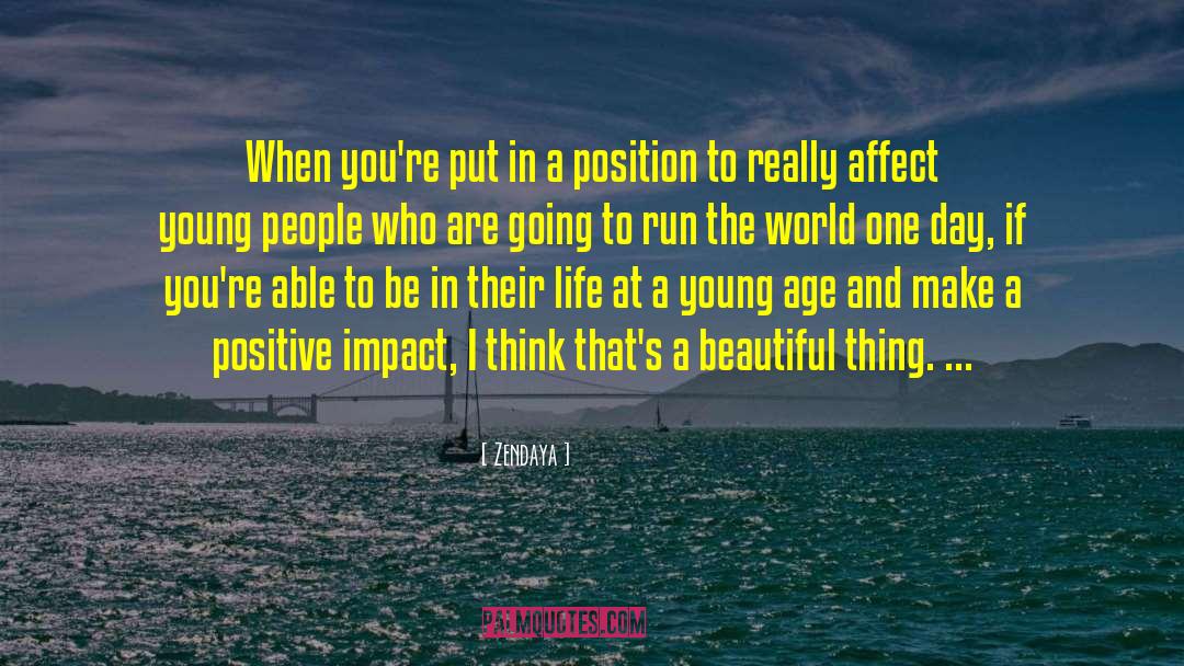 Life Positive quotes by Zendaya