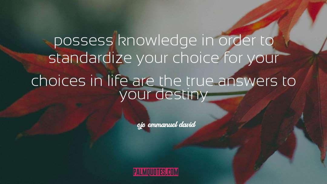Life Practice quotes by Ojo Emmanuel David