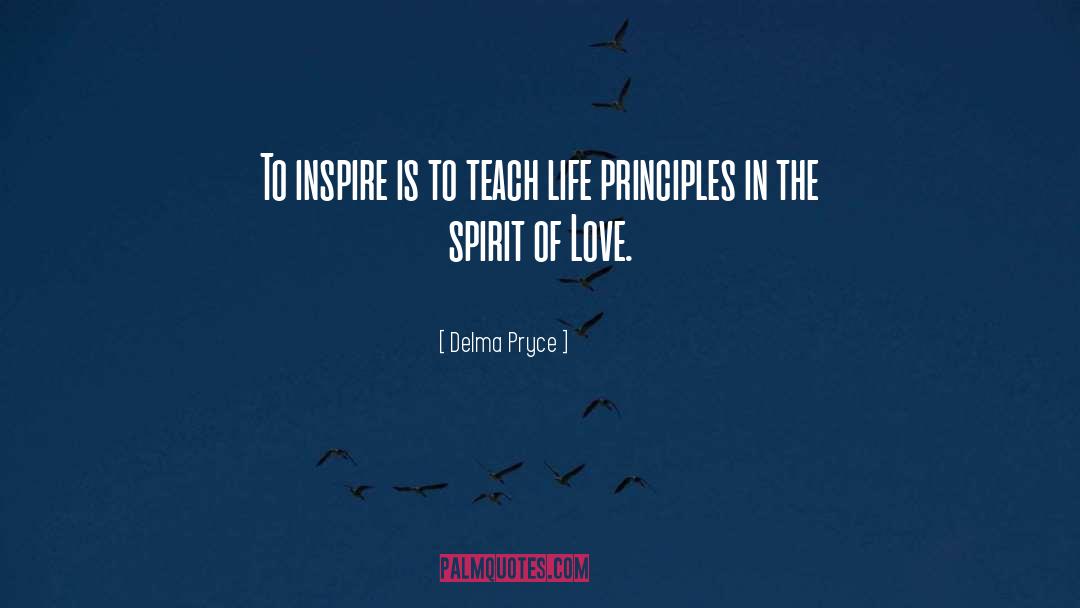 Life Principles quotes by Delma Pryce