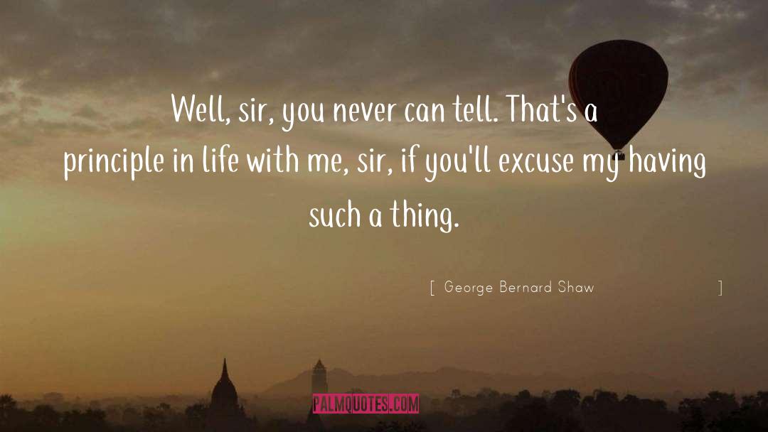 Life Principles quotes by George Bernard Shaw