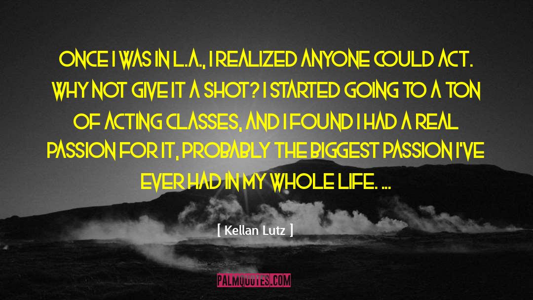 Life Principles quotes by Kellan Lutz