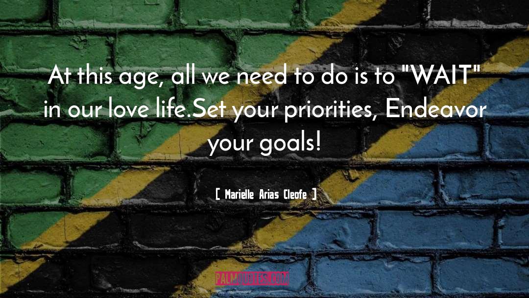 Life Priorities Love Zen quotes by Marielle Arias Cleofe