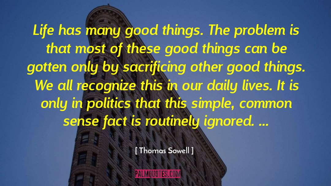 Life Problem quotes by Thomas Sowell