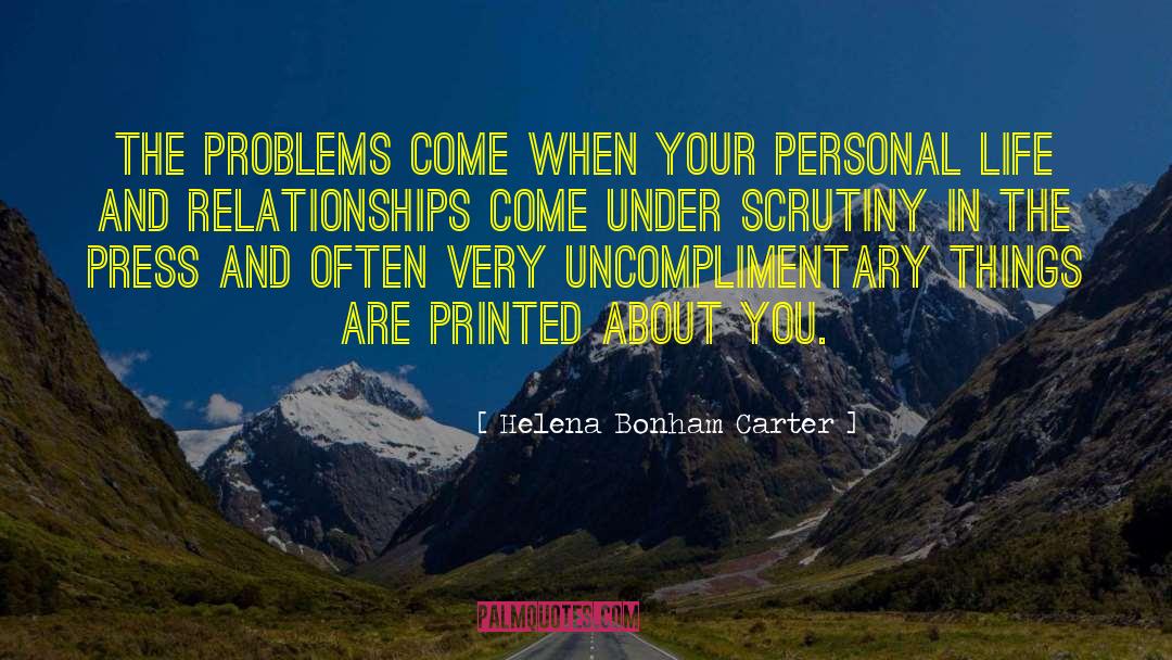 Life Problems quotes by Helena Bonham Carter