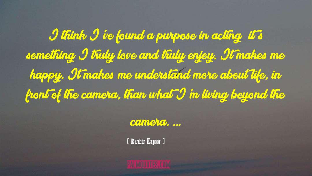 Life Purpose 101 quotes by Ranbir Kapoor