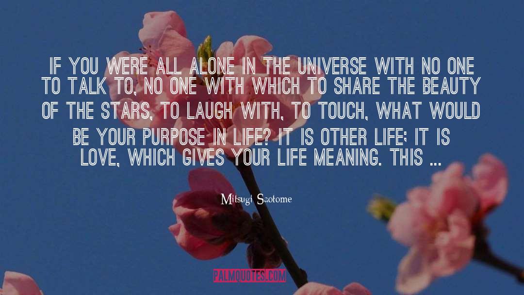 Life Purpose quotes by Mitsugi Saotome