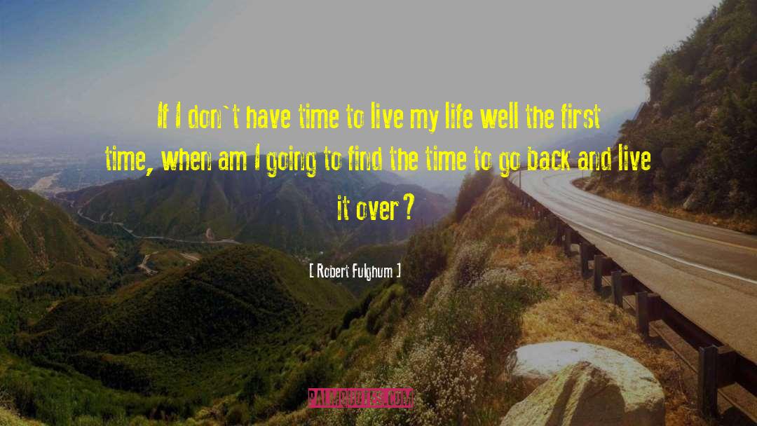 Life Qoutes quotes by Robert Fulghum