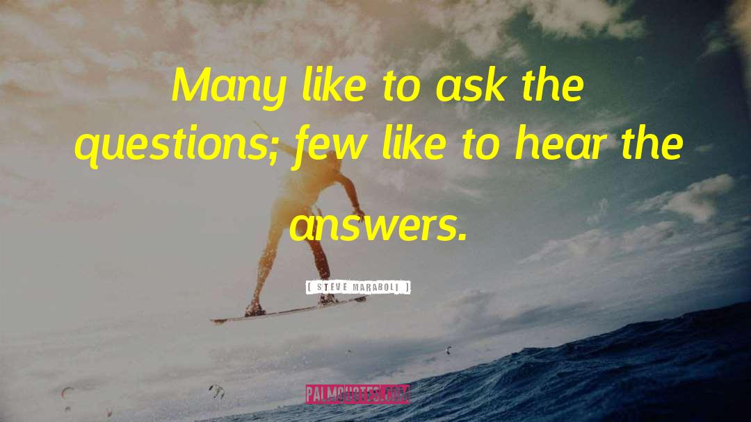 Life Questions quotes by Steve Maraboli
