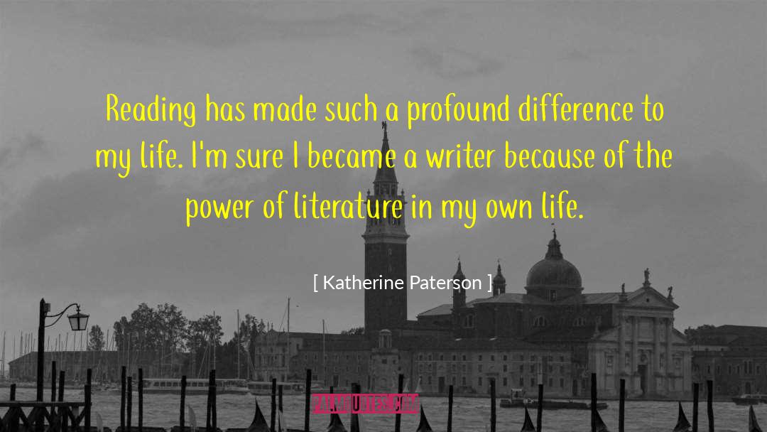 Life Reading quotes by Katherine Paterson