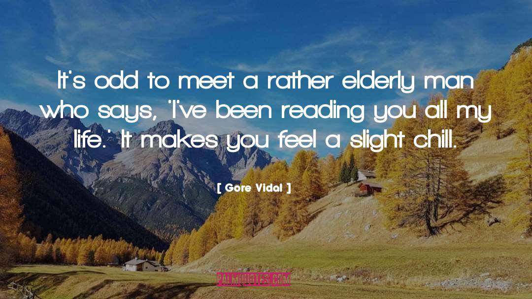 Life Reading quotes by Gore Vidal
