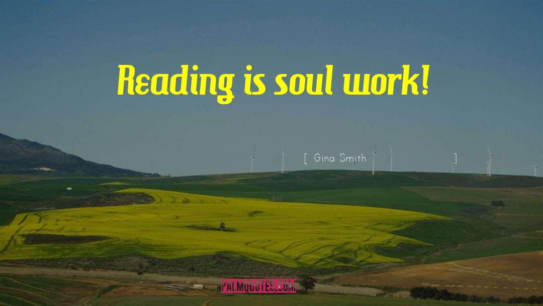Life Reading quotes by Gina Smith