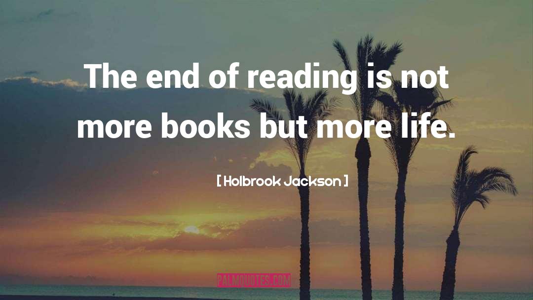 Life Reading quotes by Holbrook Jackson
