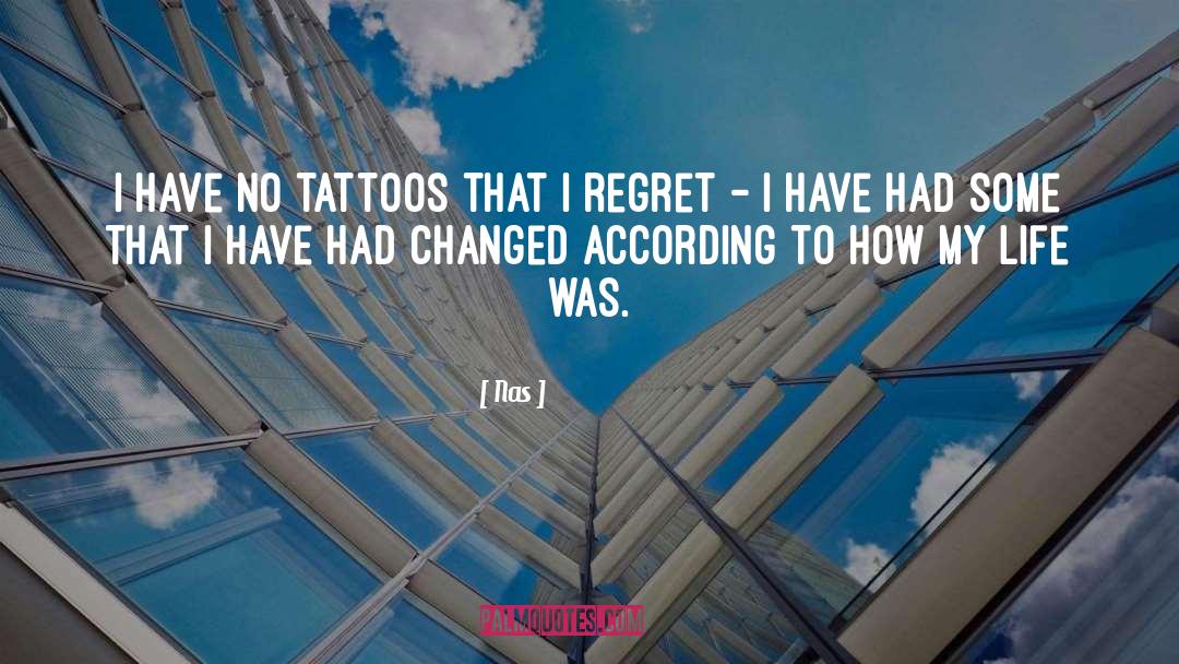 Life Regret quotes by Nas