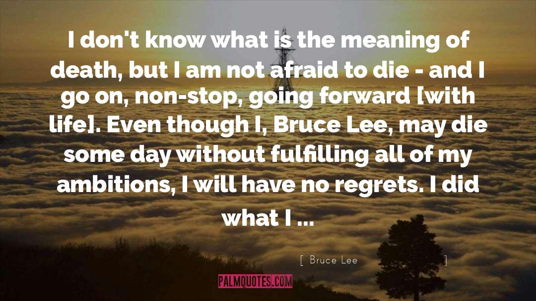 Life Regret quotes by Bruce Lee