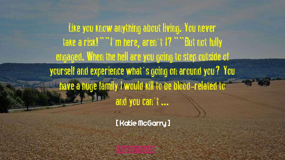 Life Related Things quotes by Katie McGarry