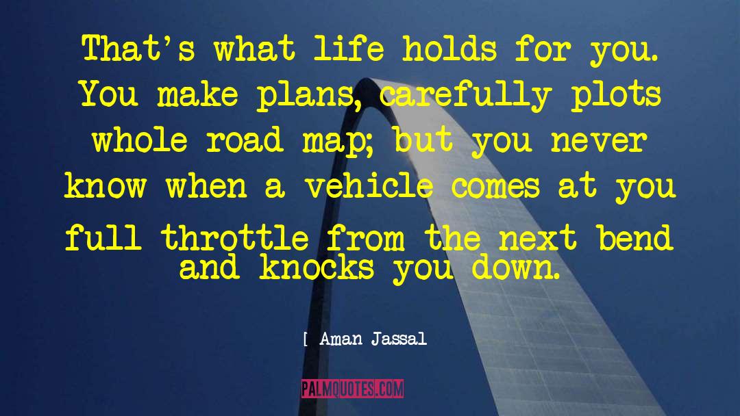 Life Roadblock quotes by Aman Jassal