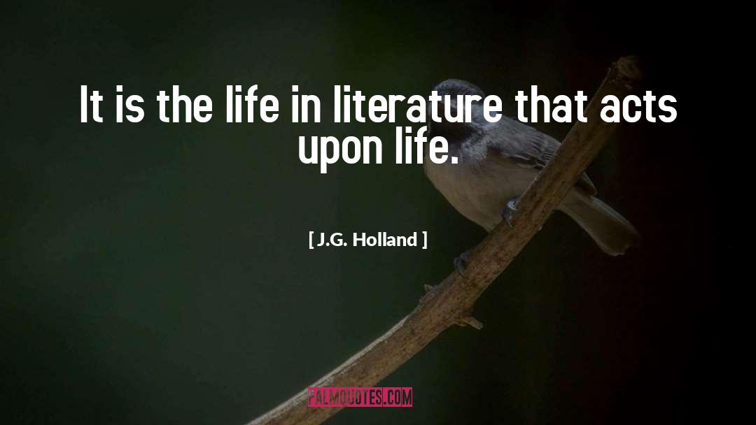 Life Roles quotes by J.G. Holland