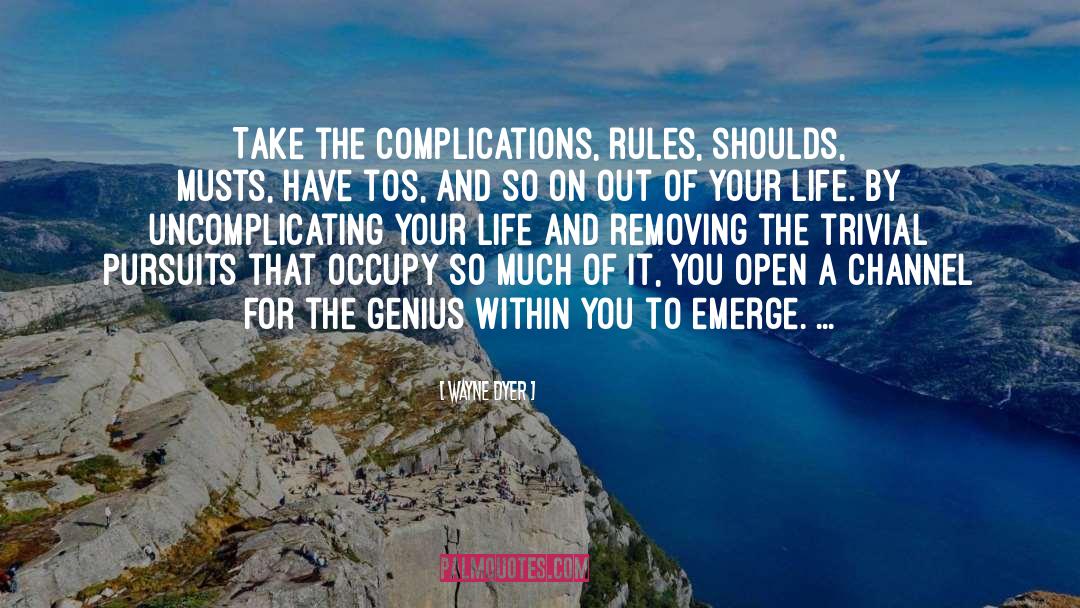 Life Rules quotes by Wayne Dyer