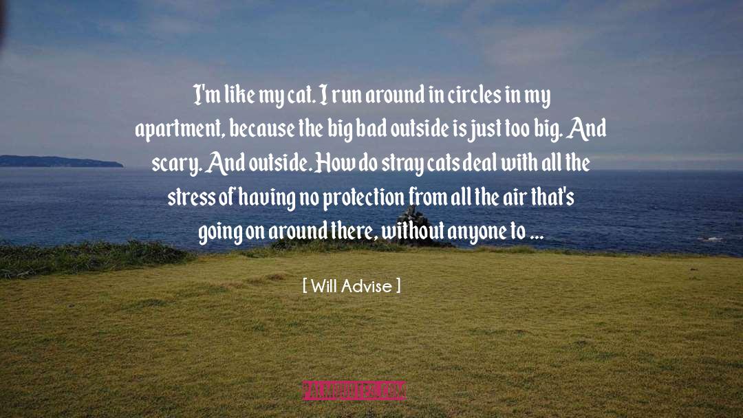 Life Running In Circles quotes by Will Advise