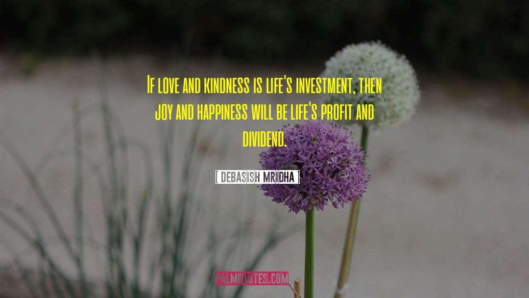 Life S Investment quotes by Debasish Mridha
