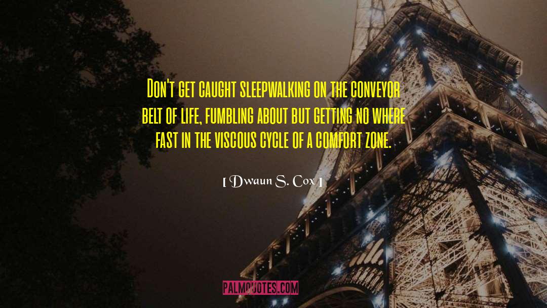 Life S Lessons quotes by Dwaun S. Cox