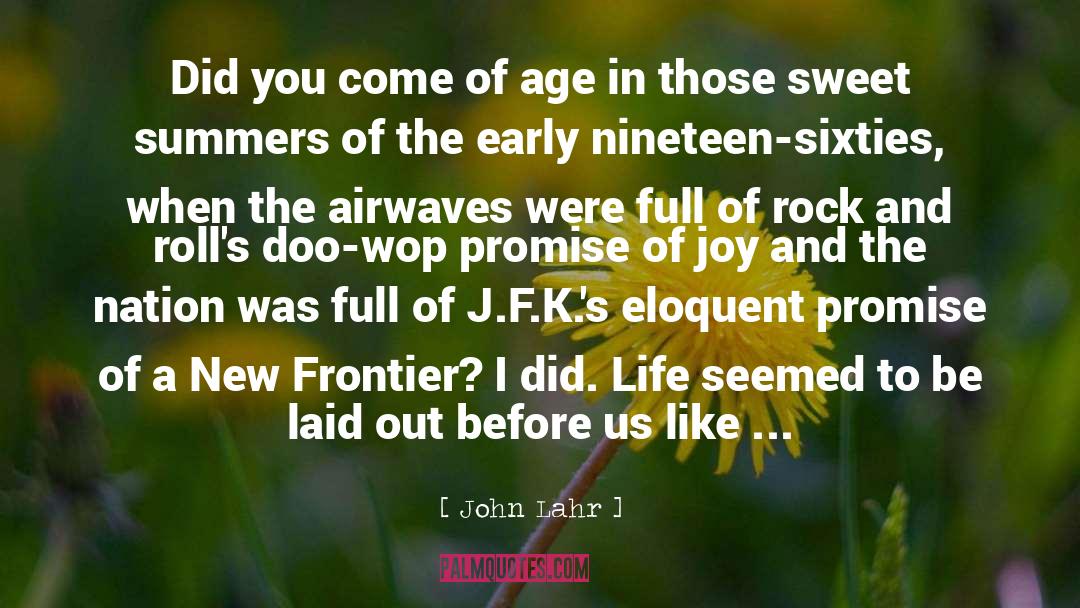Life S New Game quotes by John Lahr
