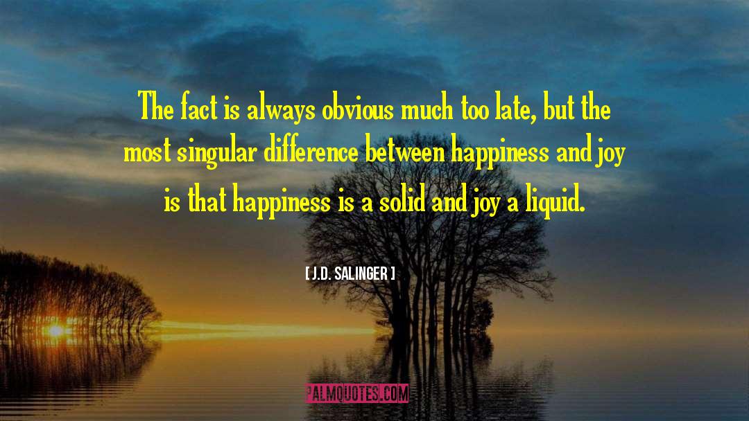 Life S Song quotes by J.D. Salinger