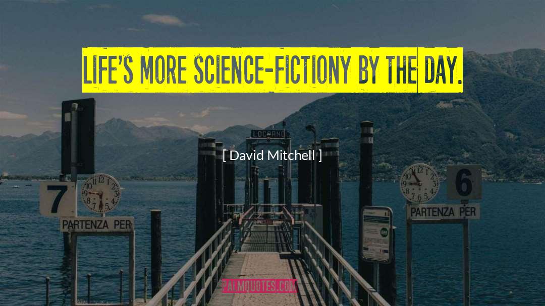 Life Science quotes by David Mitchell