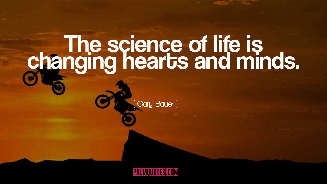 Life Science quotes by Gary Bauer