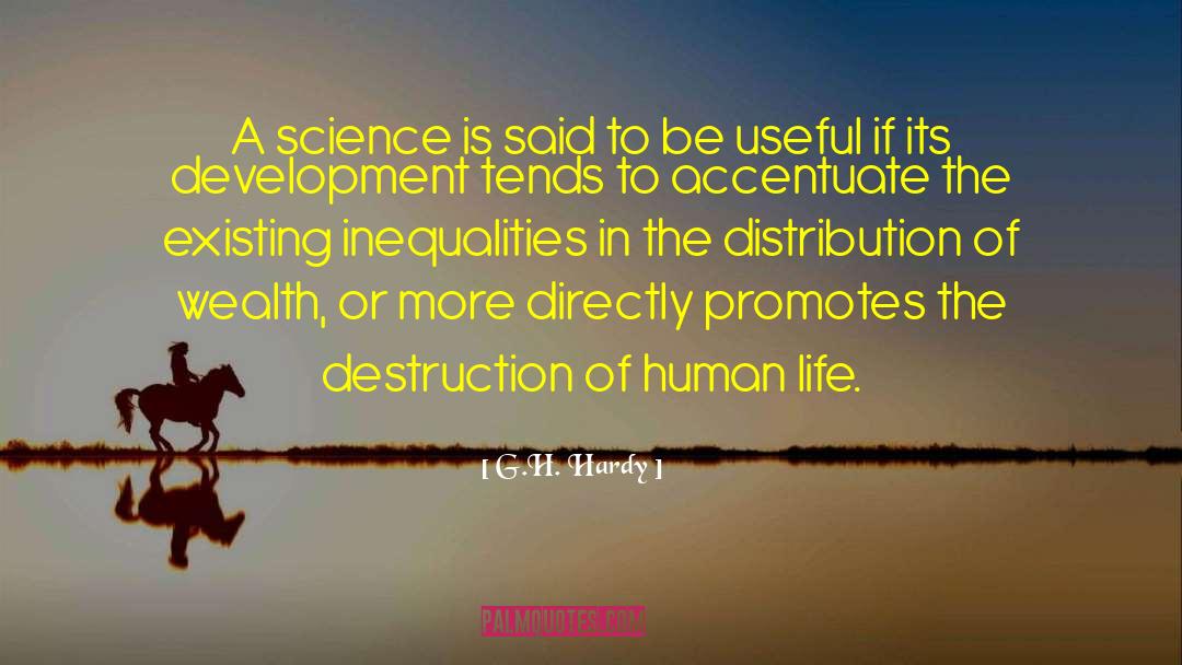 Life Science quotes by G.H. Hardy