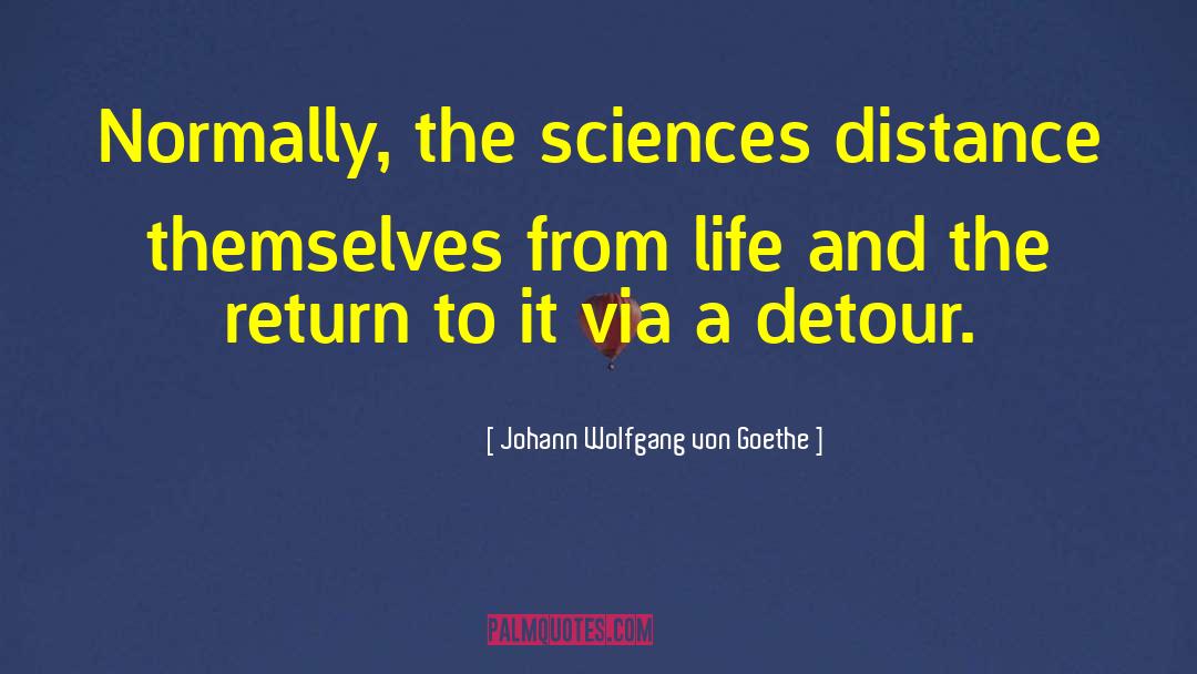 Life Sec quotes by Johann Wolfgang Von Goethe