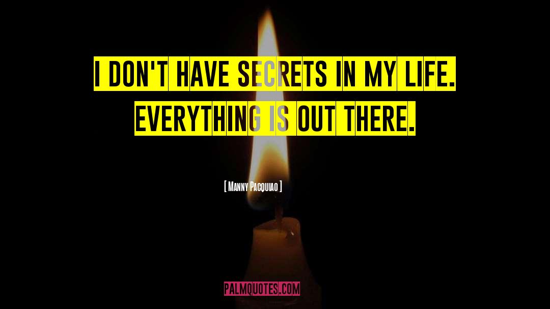 Life Secrets quotes by Manny Pacquiao
