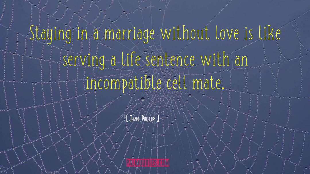 Life Sentence quotes by Jeanne Phillips