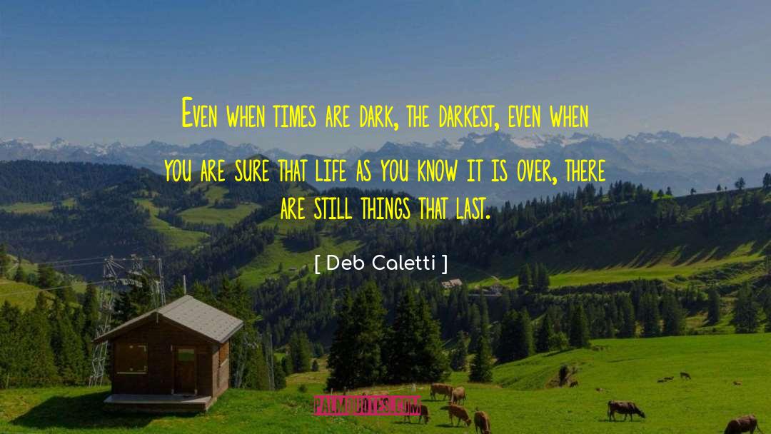 Life Skills quotes by Deb Caletti